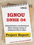 DNHE 4 Eating Behaviors and Nutritional Status among a Group of Adolescent Girls in Jaipur Project