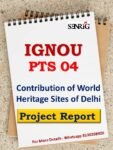 IGNOU PTS 4 Project Contribution of World Heritage Sites of Delhi