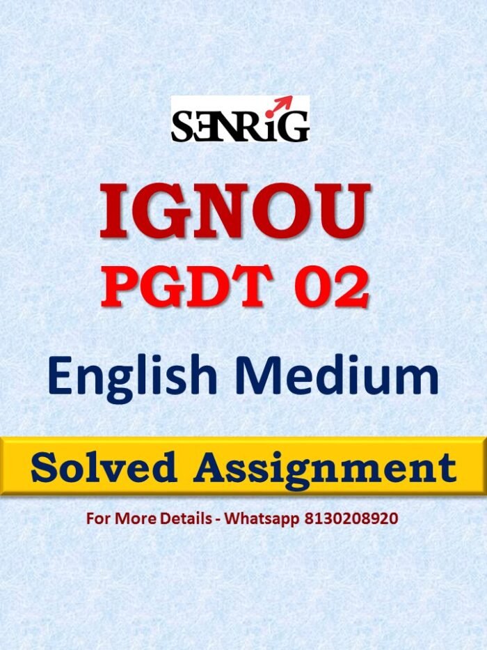 ignou pgdt solved assignment 2022
