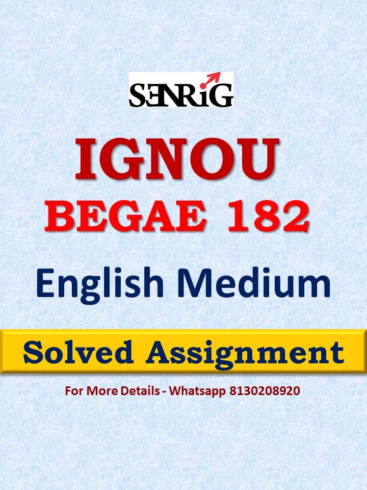 begae 182 solved assignment 2022 23 pdf