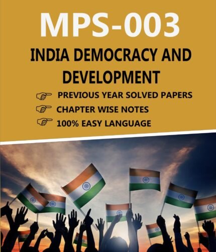 MPS 003 INDIA DEMOCRACY AND DEVELOPMENT Help Book