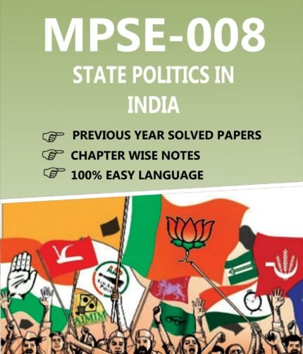 MPSE 008 STATE POLITICS IN INDIA Help Book