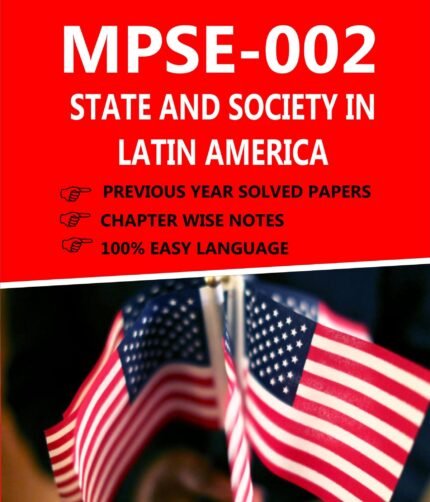 MPSE 002 STATE AND SOCIETY IN LATIN AMERICA Help Book