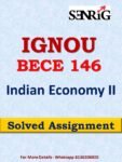 BECE 146 Indian Economy II Solved Assignment 2023-24