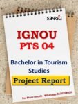 IGNOU Bachelor in Tourism Studies PTS 4 Project Report