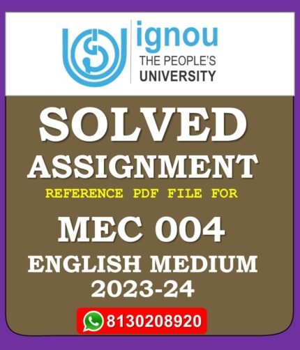 MEC 004 Economics of Growth and Development Solved Assignment 2023-24