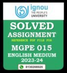 MGPE 015 Introduction to Research Methods Solved Assignment 2023-24