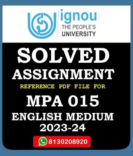 MPA 015 Public Policy and Analysis Solved Assignment 2023-24