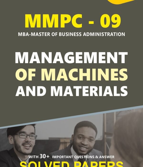 MMPC 009 MANAGEMENT OF MACHINES AND MATERIALS Help Book