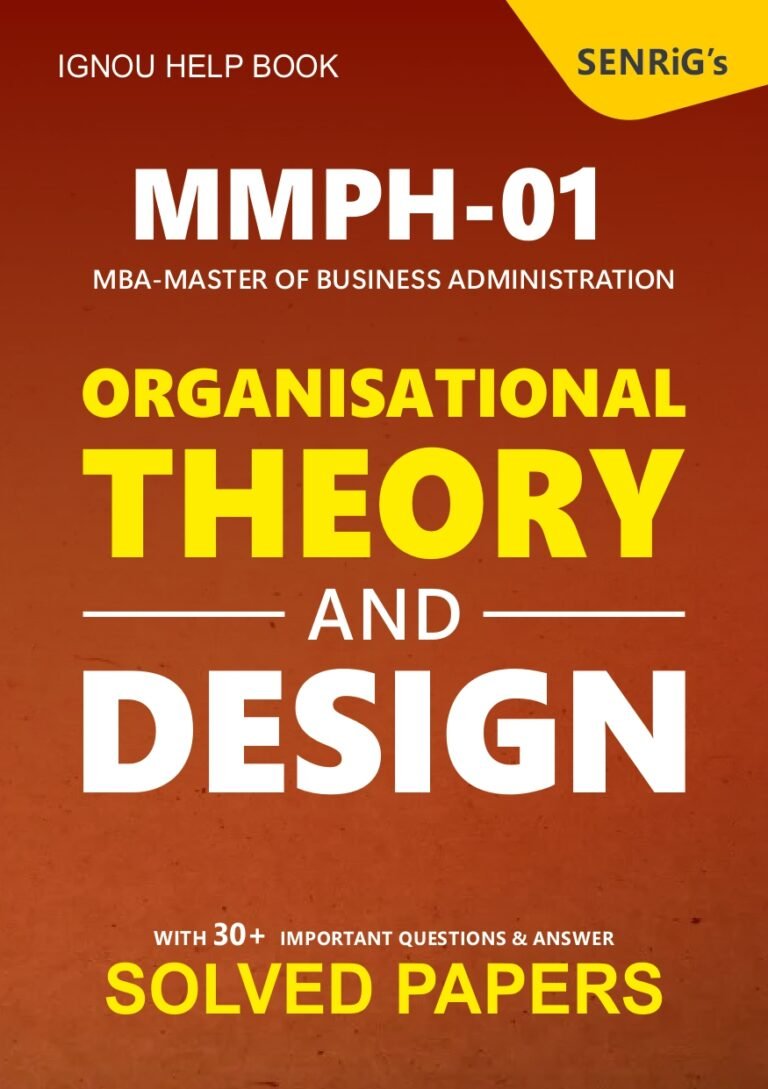 MMPH 001 ORGANISATIONAL THEORY AND DESIGN Help Book