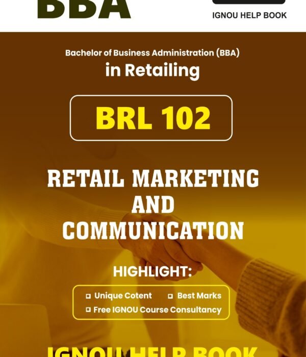 BRL 102 RETAIL MARKETING AND COMMUNICATION Help Book with Important Questions with Answers