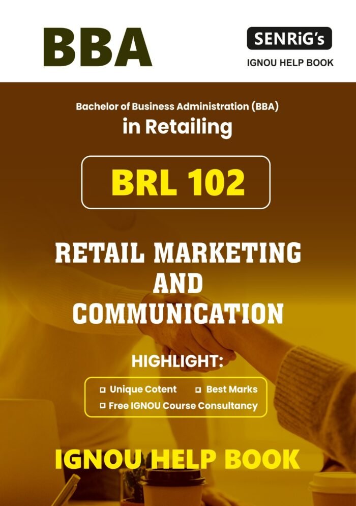 BRL 102 RETAIL MARKETING AND COMMUNICATION Help Book with Important Questions with Answers