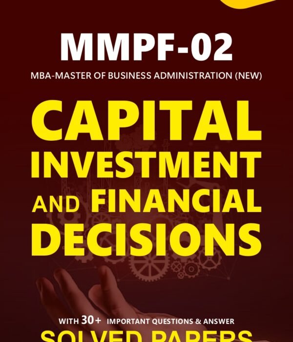 MMPF 002 CAPITAL INVESTMENT AND FINANCING DECISIONS Help Book