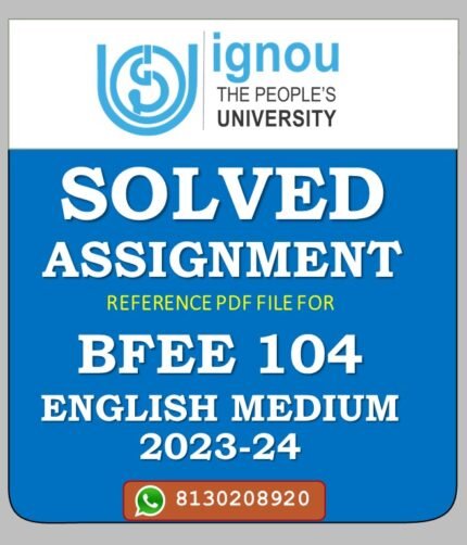 BFEE 104 COMMUNICATION AND COUNSELLING IN HIV AIDS Solved Assignment 2023-24
