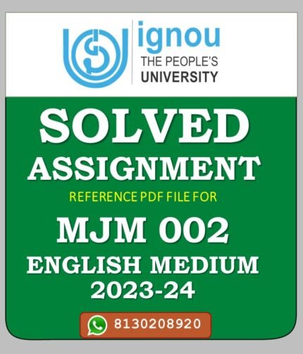 MJM 002 PRODUCTION AND PRESENTATION Solved Assignment 2023-24