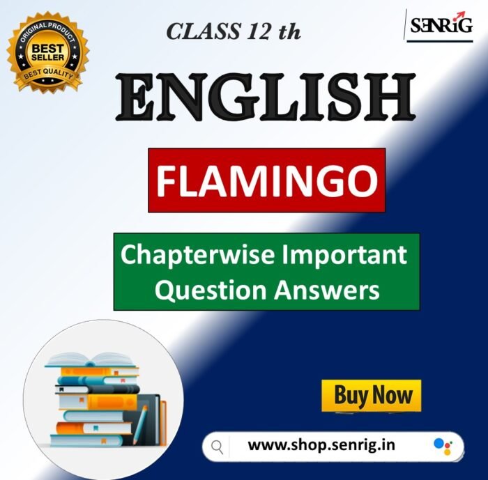 CBSE Class 12th English Flamingo Chapterwise Important Solved Papers for Exams 2024