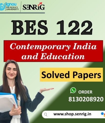 IGNOU BES 122 Important Questions with Solutions for December 2023 Exams / Contemporary India and Education