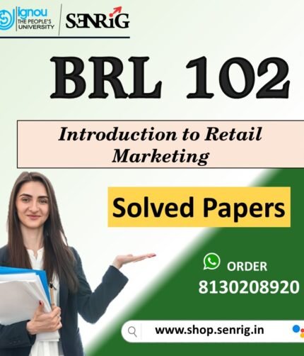 IGNOU BRL 102 Important Questions with Solutions for December 2023 Exams / Introduction to Retail Marketing