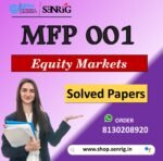 IGNOU MFP 001 Important Questions with Answers for December 2023 Exams / Equity Markets