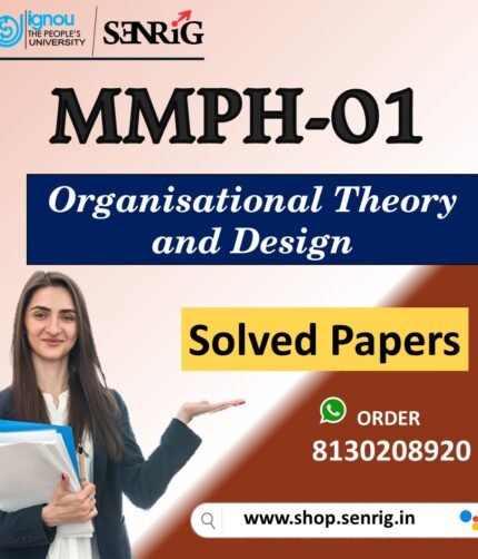 IGNOU MMPH-001 Important Questions with Solutions for December 2023 Exams / Organisational Theory and Design
