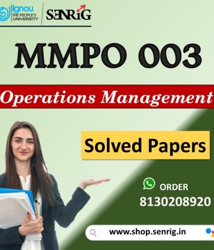 IGNOU MMPO 003 Important Questions with Answers for December 2023 Exams / Operations Management
