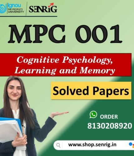IGNOU MPC 001 Important Questions with Answers for December 2023 Exams / Cognitive Psychology, Learning and Memory