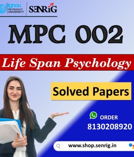 IGNOU MPC 002 Important Questions with Answers for December 2023 Exams / Life Span Psychology