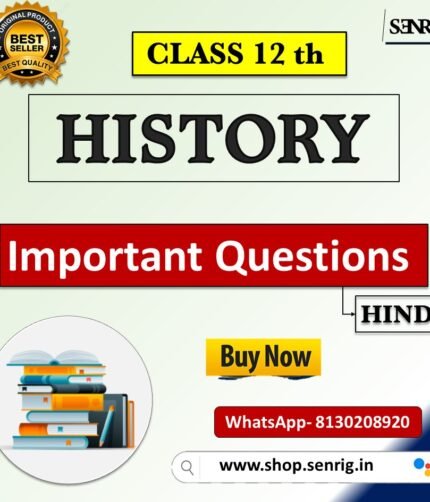 CLASS 12th History (Hindi) Important Questions with Chapterwise Notes for 2024 Board Exams