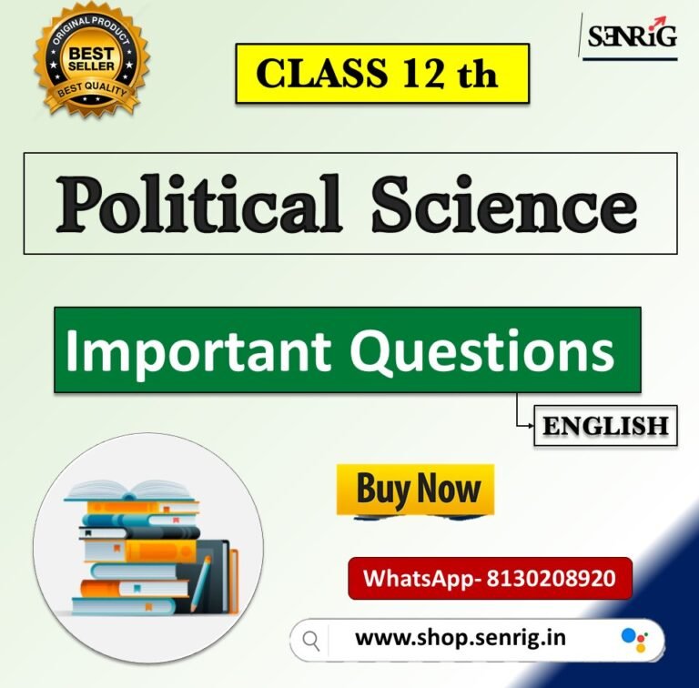 CLASS 12th Political Science Important Questions with Chapterwise Notes for 2024 Board Exams