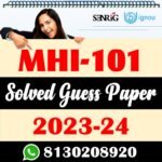 MHI 101 Solved Guess Paper With Important Questions