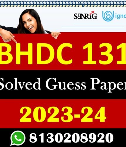 IGNOU BHDC 131 Solved Guess Papers With Chapter wise important question , IGNOU previous years papers