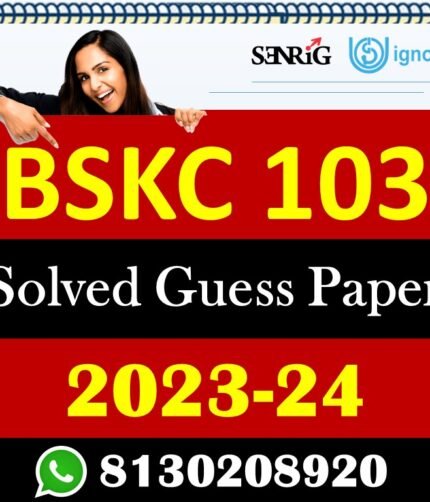 IGNOU BSKC 103 Solved Guess Papers With Chapter wise important question , IGNOU previous years papers