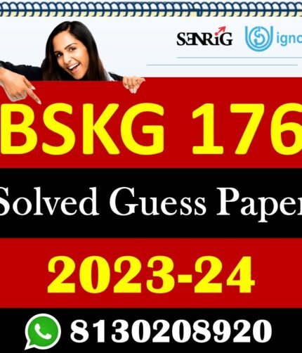 IGNOU BSKG 176 Solved Guess Papers With Chapter wise important question , IGNOU previous years papers
