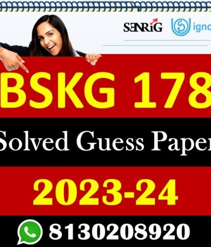 IGNOU BSKG 178 Solved Guess Papers With Chapter wise important question , IGNOU previous years papers