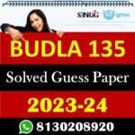 IGNOU BUDLA 135 Solved Guess Papers With Chapter wise important question , IGNOU previous years papers