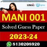 IGNOU MANI 001 Solved Guess Papers With Chapter wise important question , IGNOU previous years papers