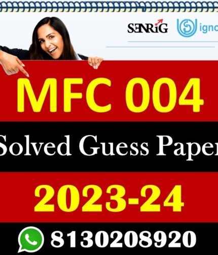 IGNOU MFC 004 Solved Guess Papers With Chapter wise important question , IGNOU previous years papers