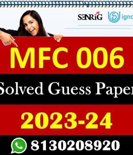 IGNOU MFC 006 Solved Guess Papers With Chapter wise important question , IGNOU previous years papers