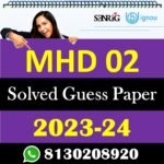 IGNOU MHD 02 Solved Guess Papers With Chapter wise important question , IGNOU previous years papers