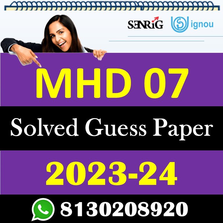 IGNOU MHD 07 Solved Guess Papers With Chapter wise important question , IGNOU previous years papers