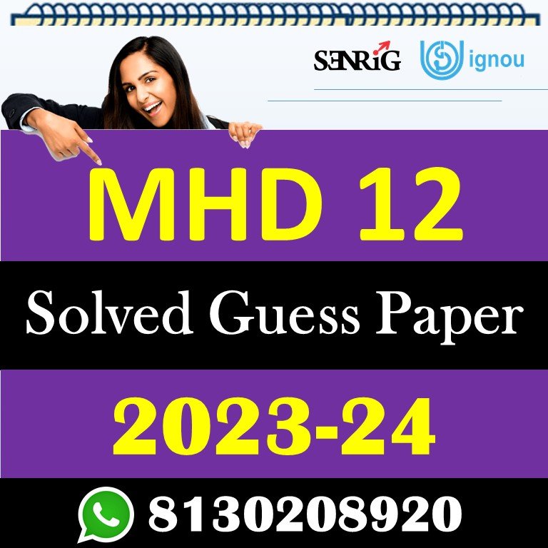 IGNOU MHD 12 Solved Guess Papers With Chapter wise important question , IGNOU previous years papers