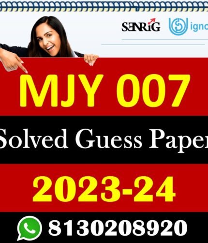 IGNOU MJY 007 Solved Guess Papers With Chapter wise important question , IGNOU previous years papers