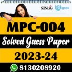 MPC 004 Solved Guess Paper With Important Questions