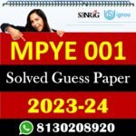 IGNOU MPYE 001 Solved Guess Papers With Chapter wise important question , IGNOU previous years papers