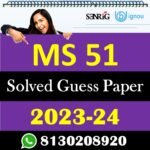 IGNOU MS 51 Solved Guess Paper with Important Questions PDF
