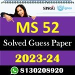 IGNOU MS 52 Solved Guess Paper with Important Questions
