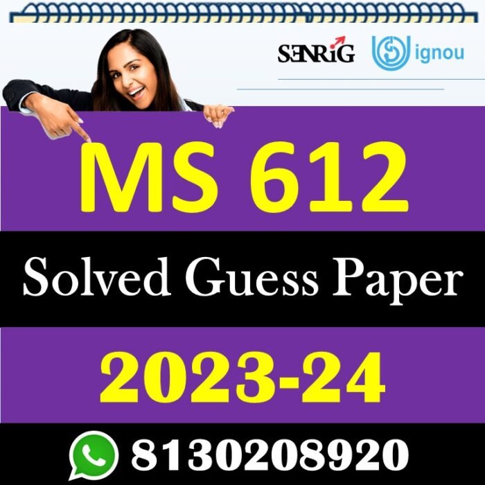 IGNOU MS 612 Solved Guess Paper with Important Questions