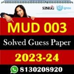 IGNOU MUD 003 Solved Guess Papers With Chapter wise important question , IGNOU previous years papers