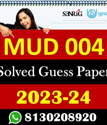 IGNOU MUD 004 Solved Guess Papers With Chapter wise important question , IGNOU previous years papers