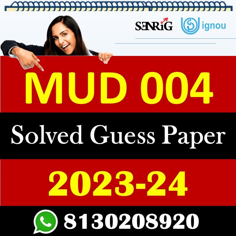 IGNOU MUD 004 Solved Guess Papers With Chapter wise important question , IGNOU previous years papers